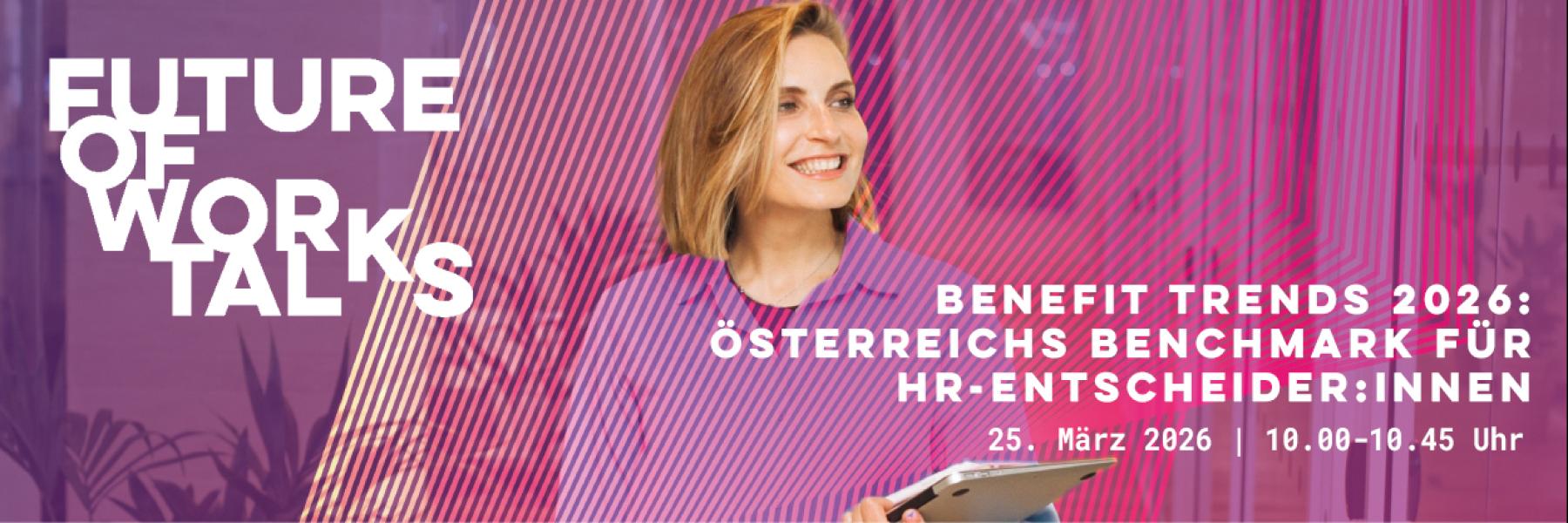 FOW Talks: Benefit Trends 2026: Österreichs Benchmark für HR-Entscheider:innen